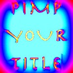 Pimp your title